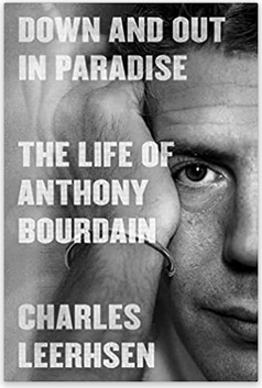 Bourdain, Down and out in paradise